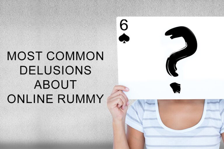 6-Most-Common-Delusions-About-Online-Rummy